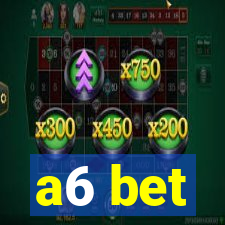 a6 bet